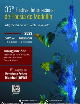  Festival Internacional de Poesía de Medellín: การเฉลิมฉลองคำศัพท์และการต่อสู้เพื่อสิทธิความเป็นมนุษย์ของศิลปิน